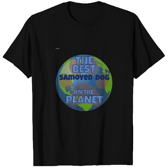 Dog Samoyed My Samoyed is the bests dog in the worrld dog dogs breed T-Shirts