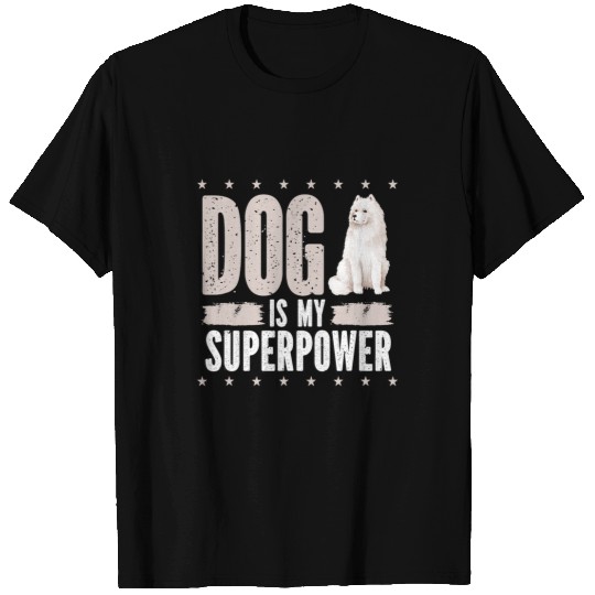 Dog Samoyed is my Superpower Funny Samoyed Lovers Owners Costume T-Shirts