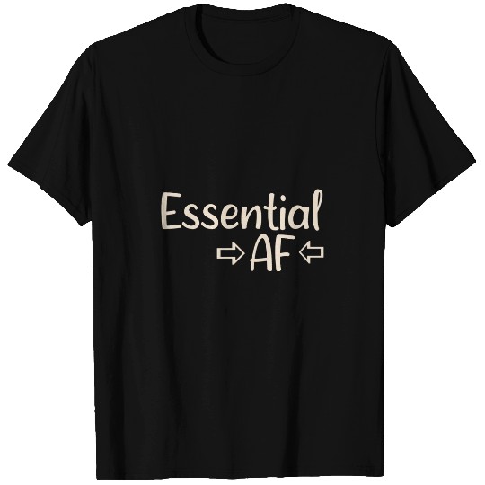 Mens Funny Essential AF for Customer Service Health Care T-Shirts