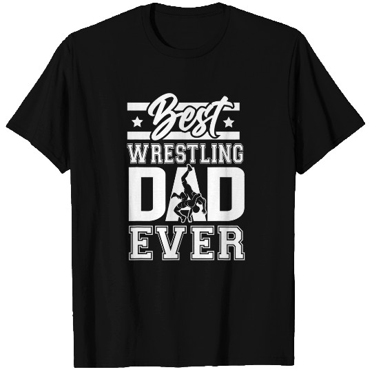 bests Wrestling Dad Ever for Men T-Shirts