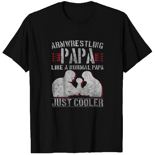 Mens Dad Arm Wrestling Papa Armwrestler T-Shirts