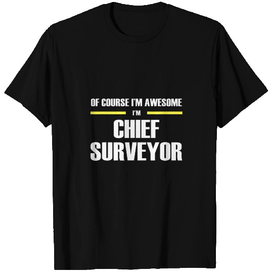 Awesome Chief Surveyor T-Shirts