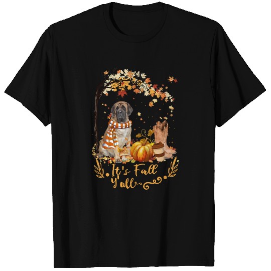 Its Fall Yall Mastiff Dog Thanksgiving Halloween Day 64 T-Shirts