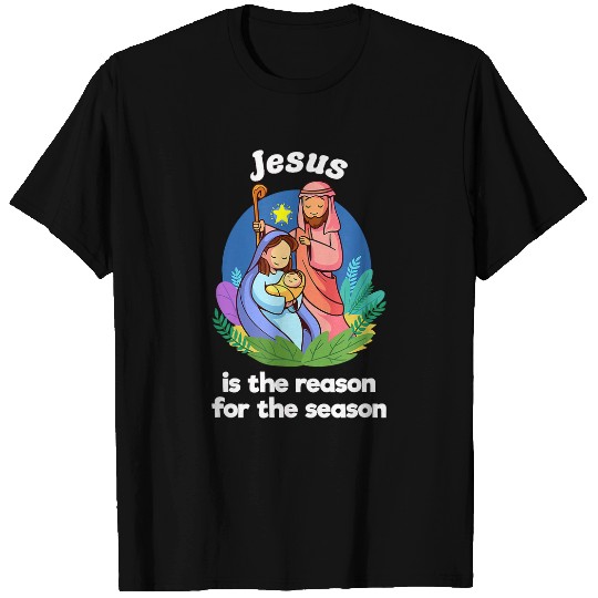 Christian Christmas Nativity Jesus Is The Reason For The Season Manger Christ T-Shirts