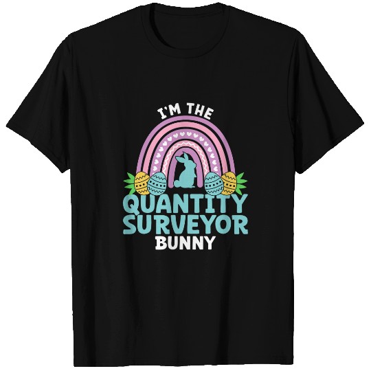 Happy Easter Day Im the Quantity Surveyor Bunny T-Shirts