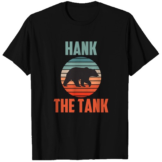 Funny Bear Hank The Tank American Californian Black Bear Funny vintages Cute Bears T-Shirts