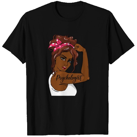 Black History Pin Up Rosie The Riveter Psychologist T-Shirts