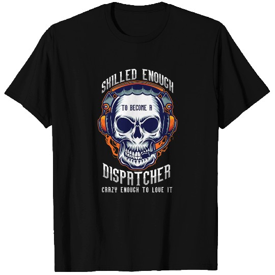 Fireman Firefighter Skilled 911 Dispatcher Operator Skull Firefighter Emergency Firemen T-Shirts