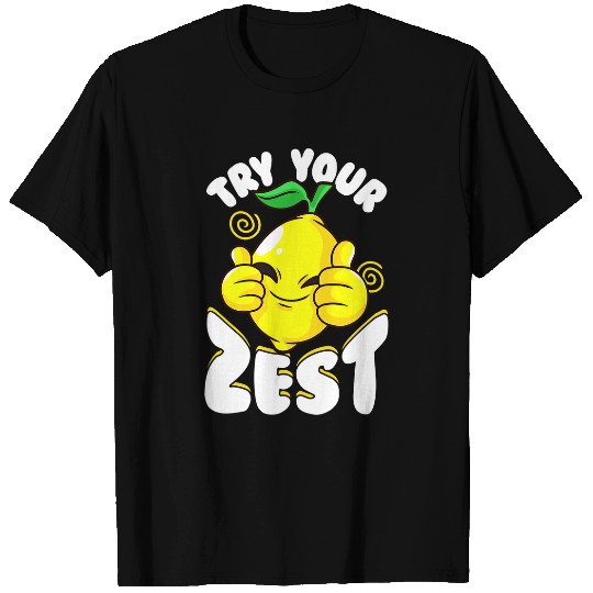 Lemonade Stand Try Your Zest Fun Motivational Lemon Love T-Shirts