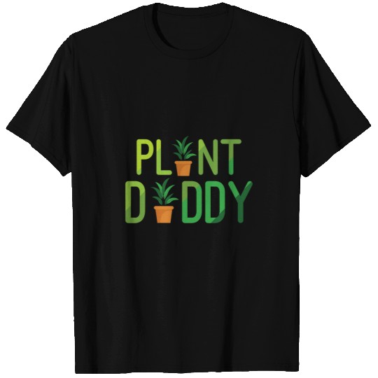 Gardener Plant Daddy Fathers Day T-Shirts