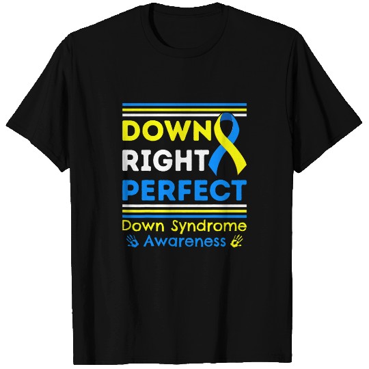 Down Right Perfect Blue Yellow Ribbon T21 Down Syndromes T-Shirts