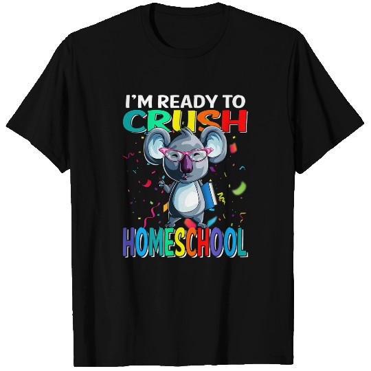Funny Bear Im Ready To Crush Homeschool Koala Back To School Cute Bears T-Shirts