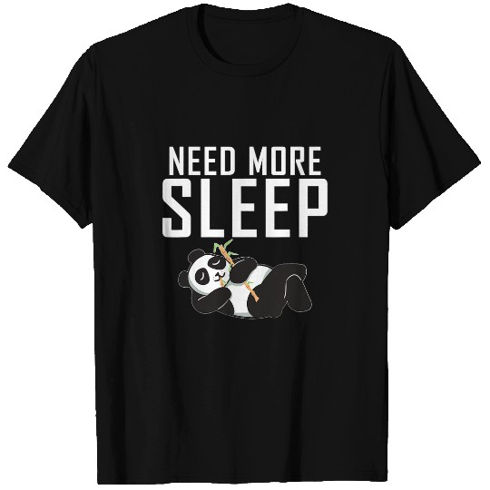 Funny Bear Need more Sleep Panda Bear Lover Lazy Cute Bears T-Shirts