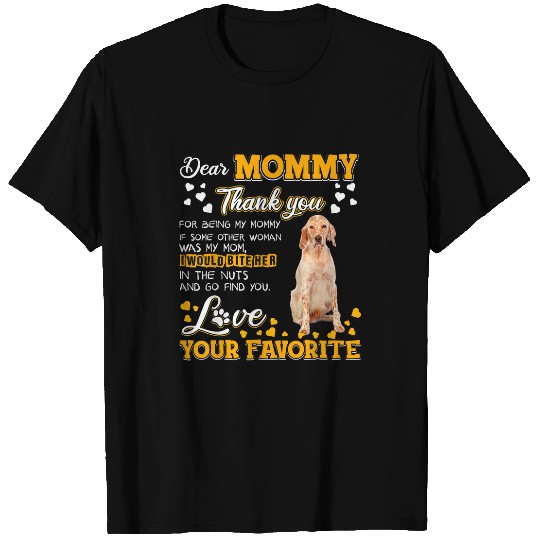 English Setter Dear Mommy Thank You For Being My Mommy T-Shirts