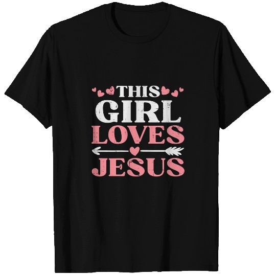 Christian Jesus Christ Christian This Girl Loves Jesus Christ God Faith Christian Girls Women 35 Bible Verse Christ T-Shirts