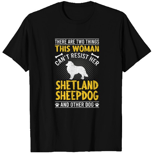 Dog Shetland Woman Cant Resist Her Shetland Sheepdog Dog Lover T-Shirts