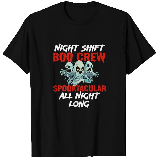 Halloween Night Shift Worker Graveyard Duty Spooky 8 T-Shirts