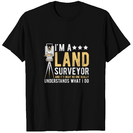 Land Surveying Land Survey Professional Land Surveyor T-Shirts