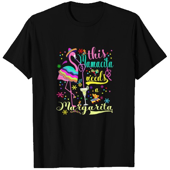 Pink Flamingo This Mamacita Needs A Margarita Cinco De Mayo Pink Flamingo 2 Flamingos T-Shirts