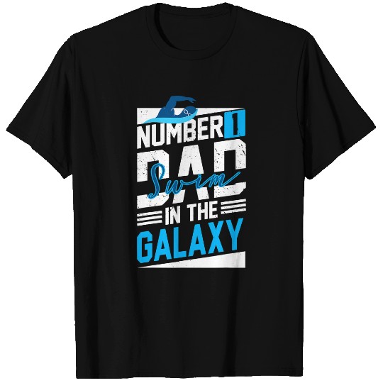 Swimming Pool Number 1 Swim Dad In The Galaxy Cartwheel Father Day T-Shirts