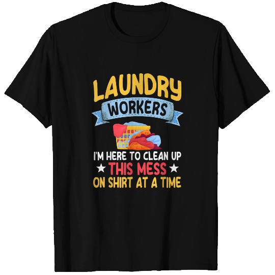 Funny Laundry Worker Quote Love Linen Washing T-Shirts