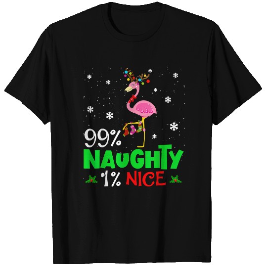 Pink Flamingo Naughty or Nice Christmas Flamingo Humor Quote xmass 67 Flamingos T-Shirts