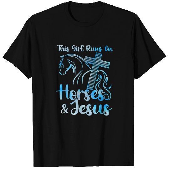 Christian This Girl Runs on Horses Jesus Christian Equestrian Rider Christ T-Shirts
