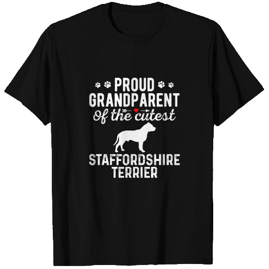 Dog Staffordshire Proud Staffordshire Terrier Grandparents Of The Cutest T-Shirts