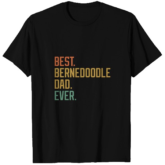 bests Bernedoodle Dad Ever Dog Breed Fathers Day Canine T-Shirts