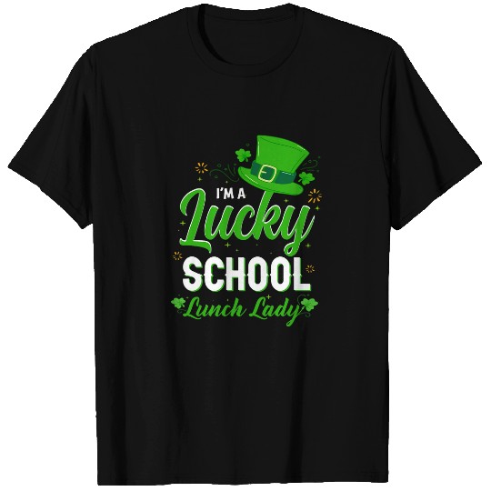 Lunch Lady Lucky Cafeteria Worker St Patricks Gift Apparel T-Shirts