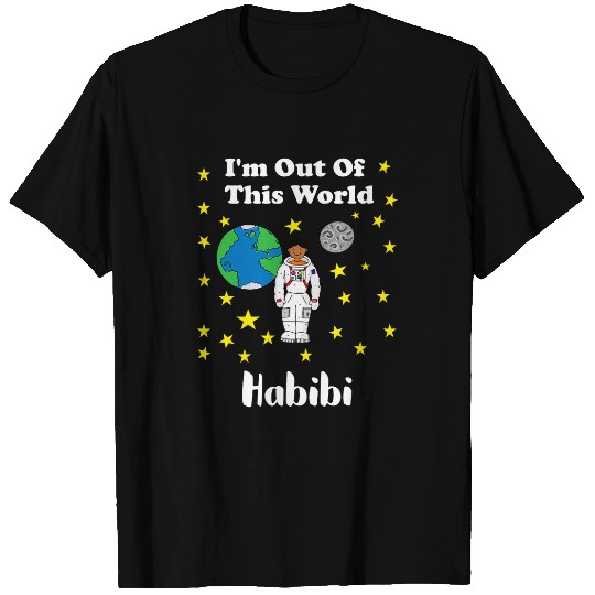Habibi Im out of this world Arabic T-Shirts