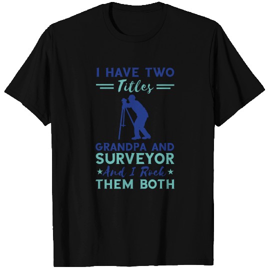 Grandpa Land Surveying Analyst Titles Land Surveyor T-Shirts