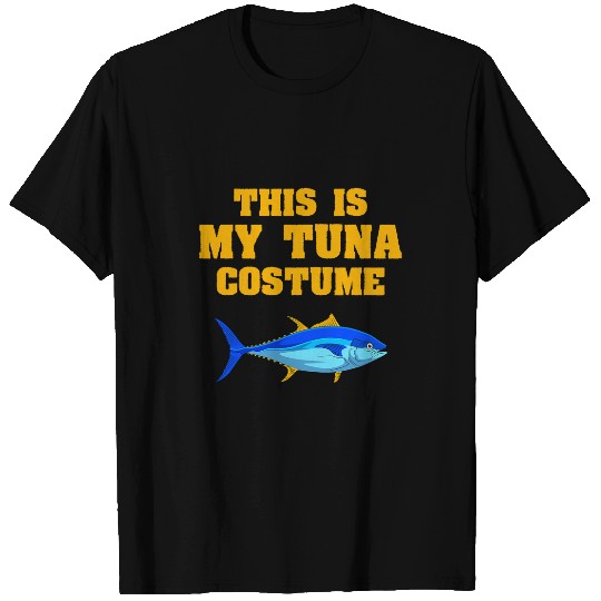 Fishing Tuna Costume Fisherman Angler Fisher Saltwater Fish Fisher T-Shirts