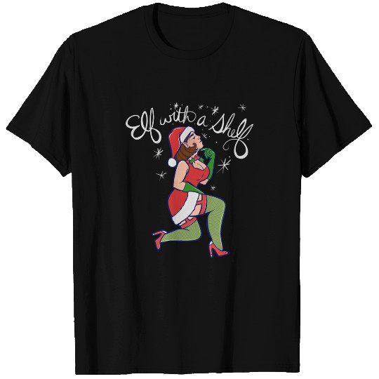 Elf with a Shelf funny sexy Christmas Elf art Sexy Elf T-Shirts