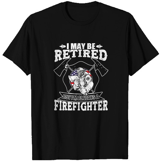 Fireman Firefighter Retired Firefighter Fireman Retirement Gift 176 Firemen T-Shirts
