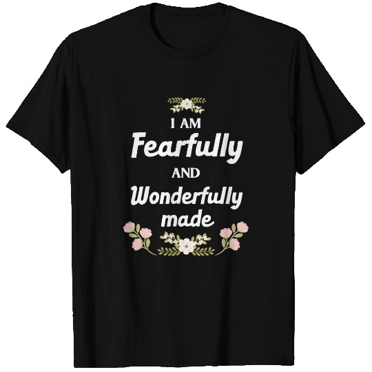 Funny I Am Fearfully And Wonderfully Made Gift Bible Quote T-Shirts