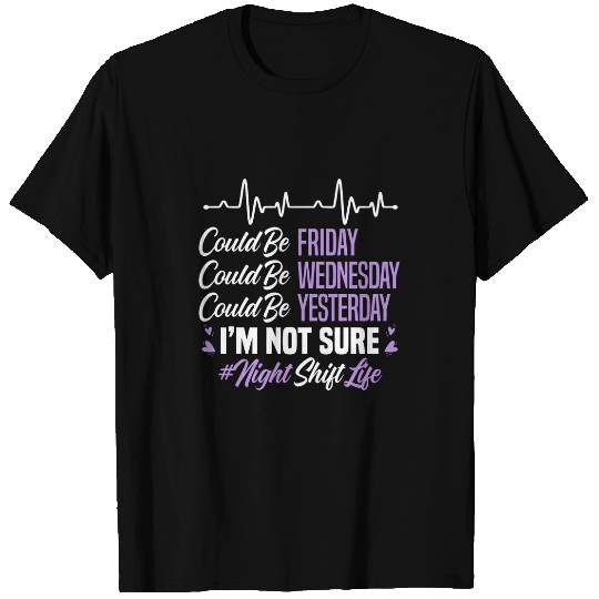 Night Shift Life Graveyard Shift Worker Employee T-Shirts