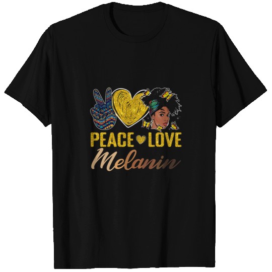 Peace Love Melanin BHM BLM Black History Pride Afro Women T-Shirts