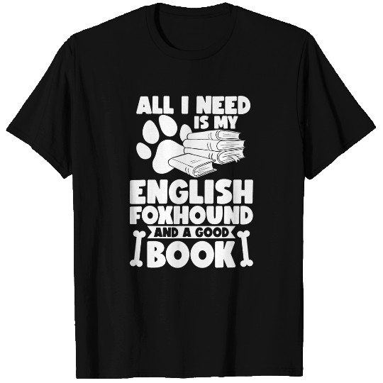 Reading Book All i need is my english foxhound and a good book Reader T-Shirts