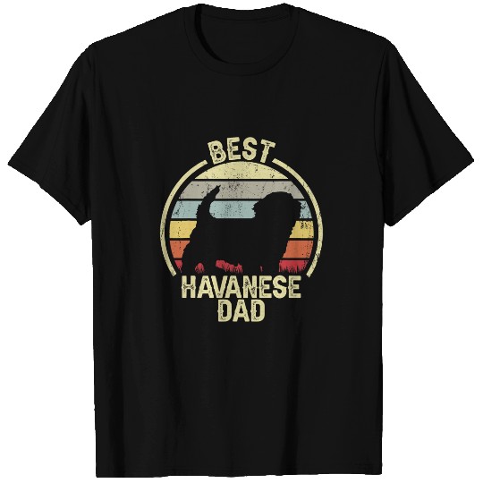 Dog Havanese bests Dog Father Dad vintages Havanese T-Shirts