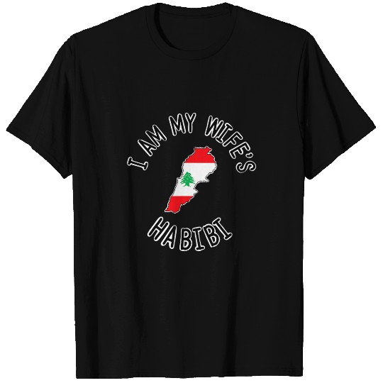 I am my wifes Habibi Lebanon Lebanese T-Shirts