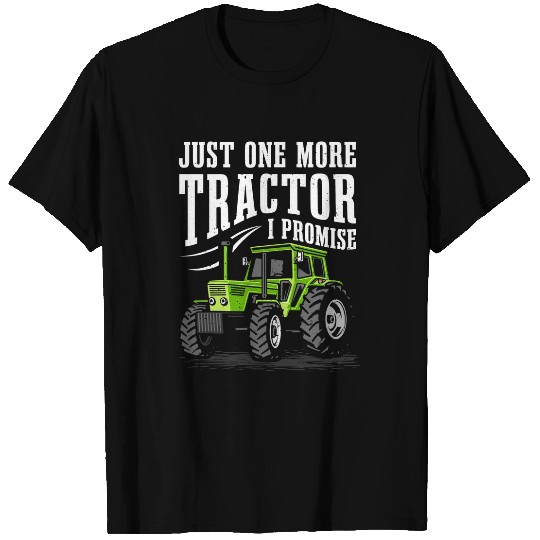 Tractor driving Just one more Tractor I promise Harvest Farming Barn Cattle22 T-Shirts