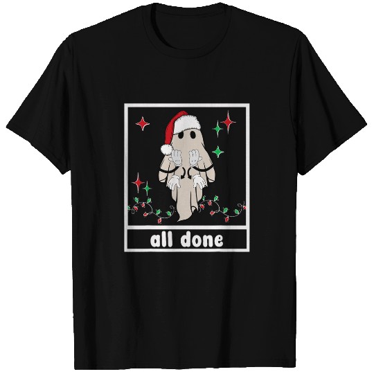 All Done Christmas ghosts Sign Language Speech Pathology Sped T-Shirts