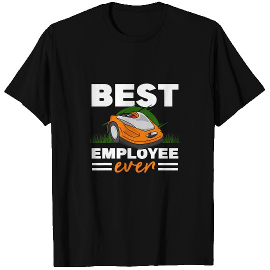 bests Employee Ever Robotic Lawnmower Mower Lawn Mowing T-Shirts