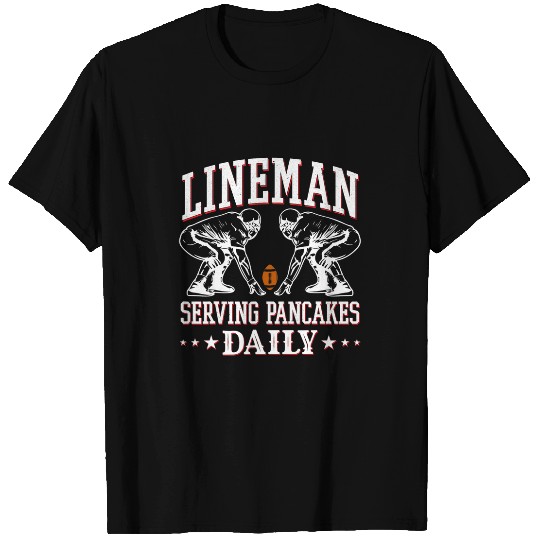 Football Lineman Serving Pancakes Daily High School Football T-Shirts