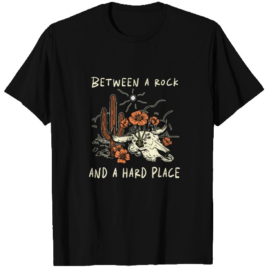 Between A Rock And A Hard Place Western Deserts Outlaw Music T-Shirts