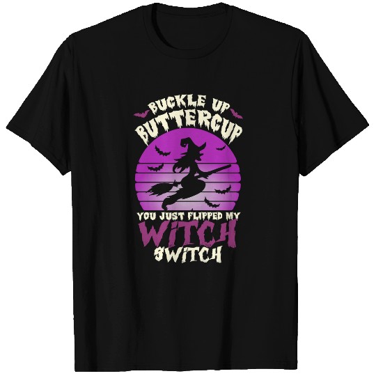 Halloween Buckle Up Buttercup You Just Flipped My Witch Switch Halloween Spooky Night 59 Pumpkin T-Shirts