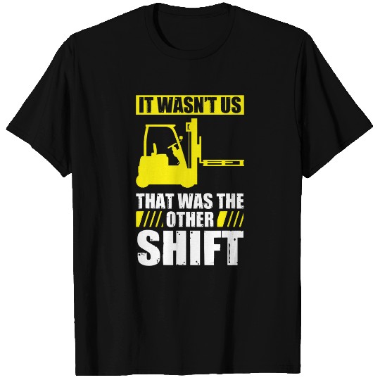 Forklift Operator Funny Sayings Lover Warehouse Crew T-Shirts