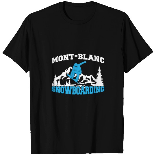 Skiing Ski Snowboarders Winter Sports Mountain Snowboarding Mont Blanc T-Shirts