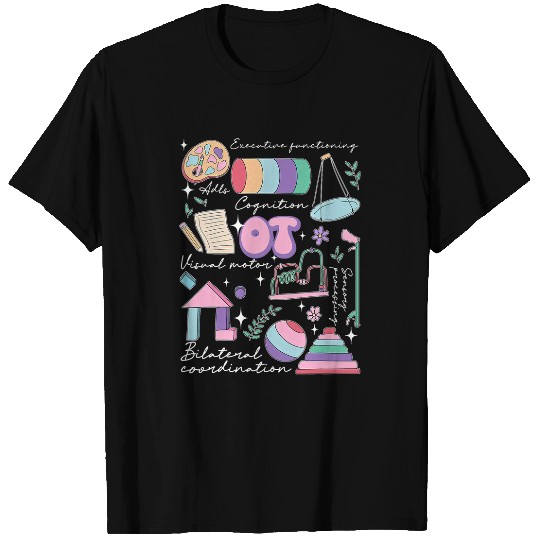 Doing OT Stuff Occupational Therapy OT Therapist Supplies T-Shirts